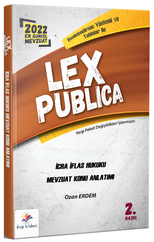 Dizgi Kitap 2022 LEX Publica Hakimlik İcra İflas Hukuku Mevzuat Konu Anlatımı - Ozan Erdem Dizgi Kitap Dizgi Kitap 2022 LEX Publica Hakimlik İcra İflas Hukuku Mevzuat Konu Anlatımı - Ozan Erdem Dizgi Kitap