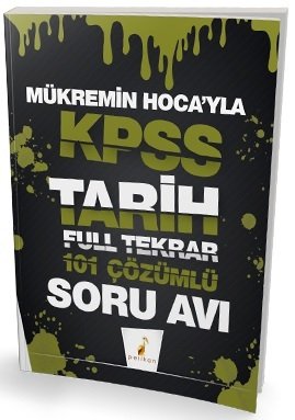 Pelikan KPSS Mükremin Hocayla KPSS Tarih Soru Avı Soru Bankası - Mükremin Karaca Pelikan Yayınları Pelikan KPSS Mükremin Hocayla KPSS Tarih Soru Avı Soru Bankası - Mükremin Karaca Pelikan Yayınları