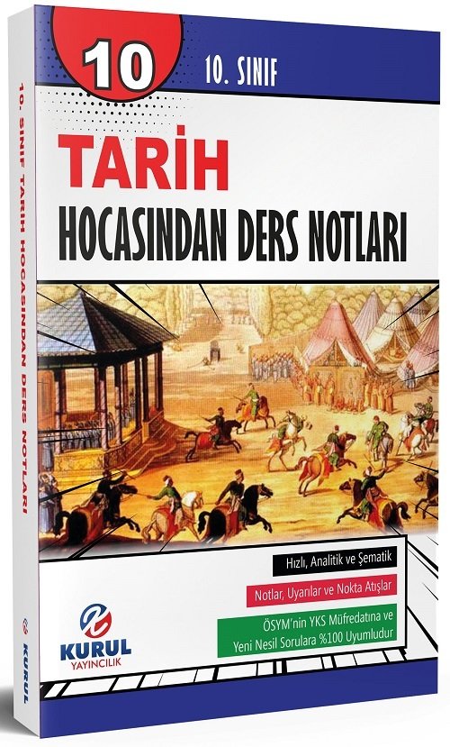 Kurul 10. Sınıf Tarih Hocasından Ders Notları Kurul Yayıncılık Kurul 10. Sınıf Tarih Hocasından Ders Notları Kurul Yayıncılık