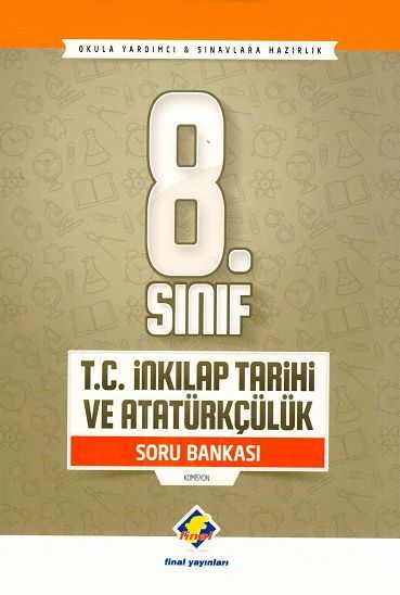 Final 8. Sınıf TC İnkılap Tarihi ve Atatürkçülük Soru Bankası Final