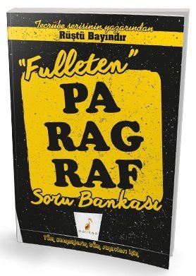 Pelikan KPSS DGS ALES YKS Paragraf Fulleten Soru Bankası Çözümlü - Rüştü Bayındır Pelikan Yayınları Pelikan KPSS DGS ALES YKS Paragraf Fulleten Soru Bankası Çözümlü - Rüştü Bayındır Pelikan Yayınları