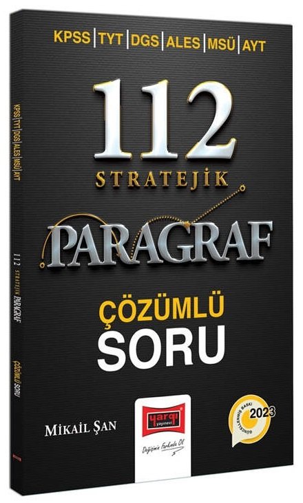 Yargı 2023 KPSS TYT DGS ALES MSÜ AYT 112 Stratejik Paragraf Soru Bankası Çözümlü - Mikail Şan Yargı Yayınları Yargı 2023 KPSS TYT DGS ALES MSÜ AYT 112 Stratejik Paragraf Soru Bankası Çözümlü - Mikail Şan Yargı Yayınları