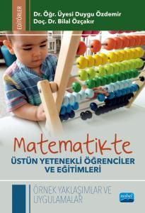 Nobel Matematikte Üstün Yetenekli Öğrenciler ve Eğitimleri - Duygu Özdemir Bilal Özçakır Nobel Akademi Yayınları Nobel Matematikte Üstün Yetenekli Öğrenciler ve Eğitimleri - Duygu Özdemir Bilal Özçakır Nobel Akademi Yayınları
