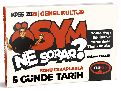 Yediiklim 2021 KPSS ÖSYM Ne Sorar 5 Günde Tarih Soru Cevap - Selami Yalçın Yediiklim Yayınları Yediiklim 2021 KPSS ÖSYM Ne Sorar 5 Günde Tarih Soru Cevap - Selami Yalçın Yediiklim Yayınları