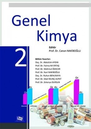 Anı Yayıncılık Genel Kimya 2 - Canan Nakiboğlu Anı Yayıncılık Anı Yayıncılık Genel Kimya 2 - Canan Nakiboğlu Anı Yayıncılık