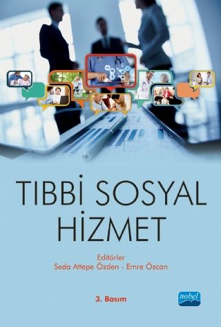 Nobel Tıbbi Sosyal Hizmet - Seda Attepe Özden Nobel Akademi Yayınları