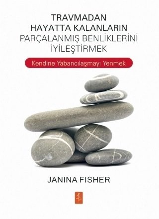 Nobel Travmadan Hayatta Kalanların Parçalanmış Benliklerini İyileştirmek - Janina Fisher Nobel Yaşam Nobel Travmadan Hayatta Kalanların Parçalanmış Benliklerini İyileştirmek - Janina Fisher Nobel Yaşam