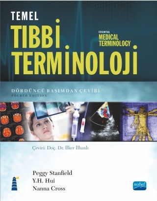 Nobel Temel Tıbbi Terminoloji - İlker İlhanlı Nobel Akademi Yayınları