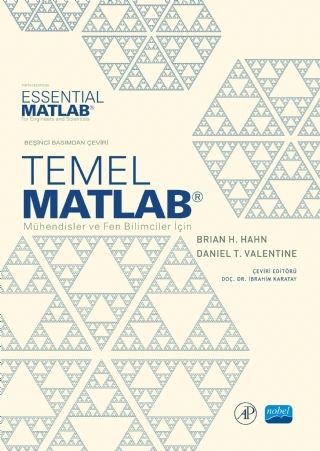 Nobel Temel MATLAB Mühendisler ve Fen Bilimciler için - İbrahim Karatay Nobel Akademi Yayınları Nobel Temel MATLAB Mühendisler ve Fen Bilimciler için - İbrahim Karatay Nobel Akademi Yayınları