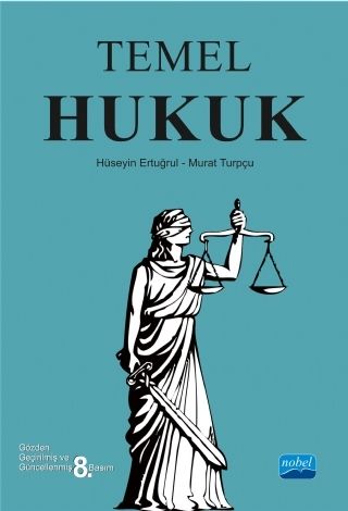 Nobel Temel Hukuk - Hüseyin Ertuğrul Murat Turpçu Nobel Akademi Yayınları Nobel Temel Hukuk - Hüseyin Ertuğrul Murat Turpçu Nobel Akademi Yayınları