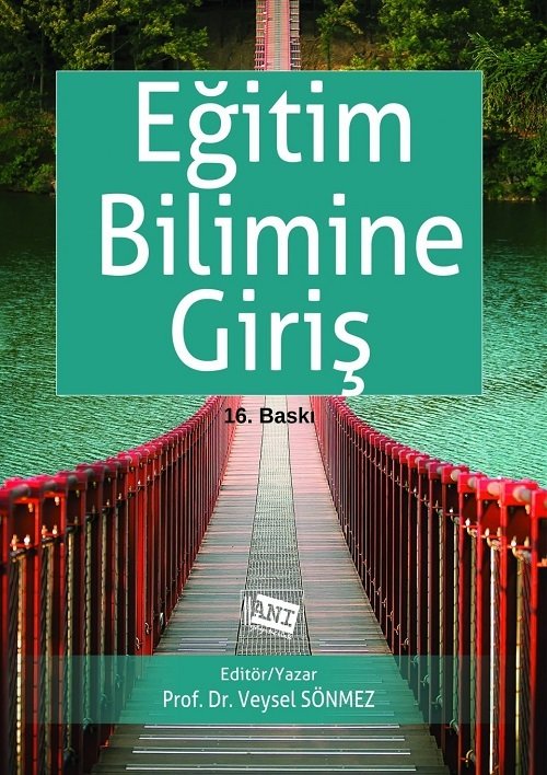 Anı Yayıncılık Eğitim Bilimine Giriş 16. Baskı - Veysel Sönmez Anı ...