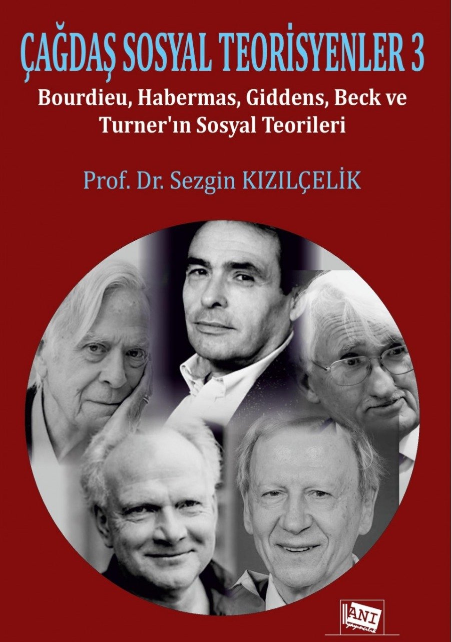 Anı Çağdaş Sosyal Teorisyenler 3 - Sezgin Kızılçelik Anı Yayıncılık Anı Çağdaş Sosyal Teorisyenler 3 - Sezgin Kızılçelik Anı Yayıncılık