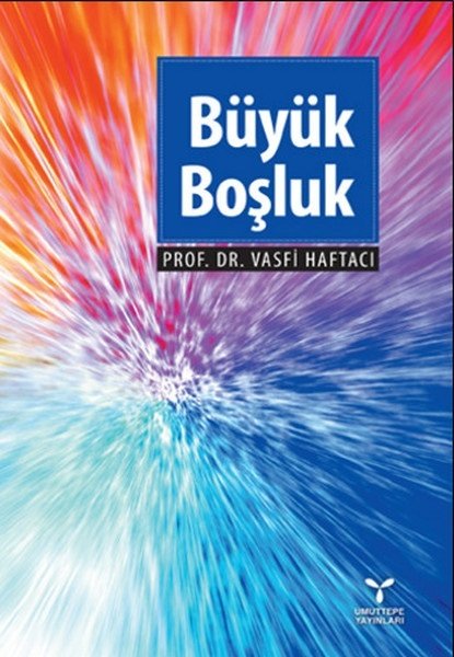 Umuttepe Büyük Boşluk - Vasfi Haftacı Umuttepe Yayınları Umuttepe Büyük Boşluk - Vasfi Haftacı Umuttepe Yayınları