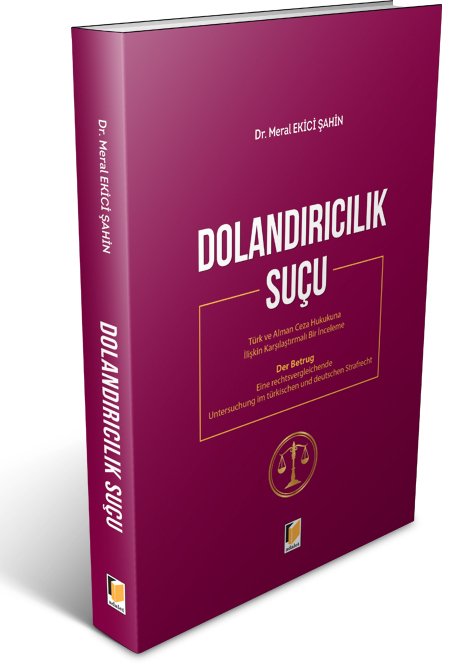 Adalet Dolandırıcılık Suçu - Meral Ekici Şahin Adalet Yayınevi Adalet Dolandırıcılık Suçu - Meral Ekici Şahin Adalet Yayınevi