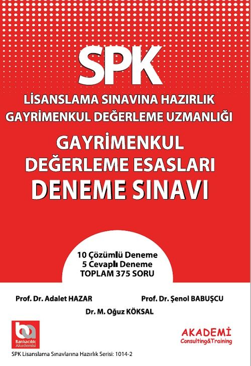Akademi SPK Gayrimenkul Değerleme Esasları Deneme Akademi Consulting Yayınları Akademi SPK Gayrimenkul Değerleme Esasları Deneme Akademi Consulting Yayınları