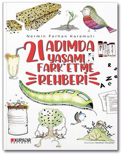21 Adımda Yaşamı Fark Etme Rehberi - Nermin Ferhan Karamuti Okuryazar Yayınları IV9978 21 Adımda Yaşamı Fark Etme Rehberi - Nermin Ferhan Karamuti Okuryazar Yayınları IV9978