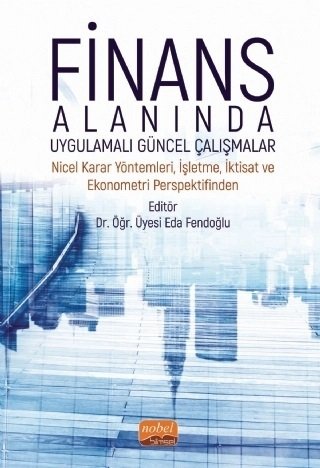 Nobel Finans Alanında Uygulamalı Güncel Çalışmalar - Eda Fendoğlu Nobel Bilimsel Eserler Nobel Finans Alanında Uygulamalı Güncel Çalışmalar - Eda Fendoğlu Nobel Bilimsel Eserler