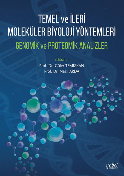 Temel ve İleri Moleküler Biyoloji Yöntemleri Genomik ve Proteomik Analizler