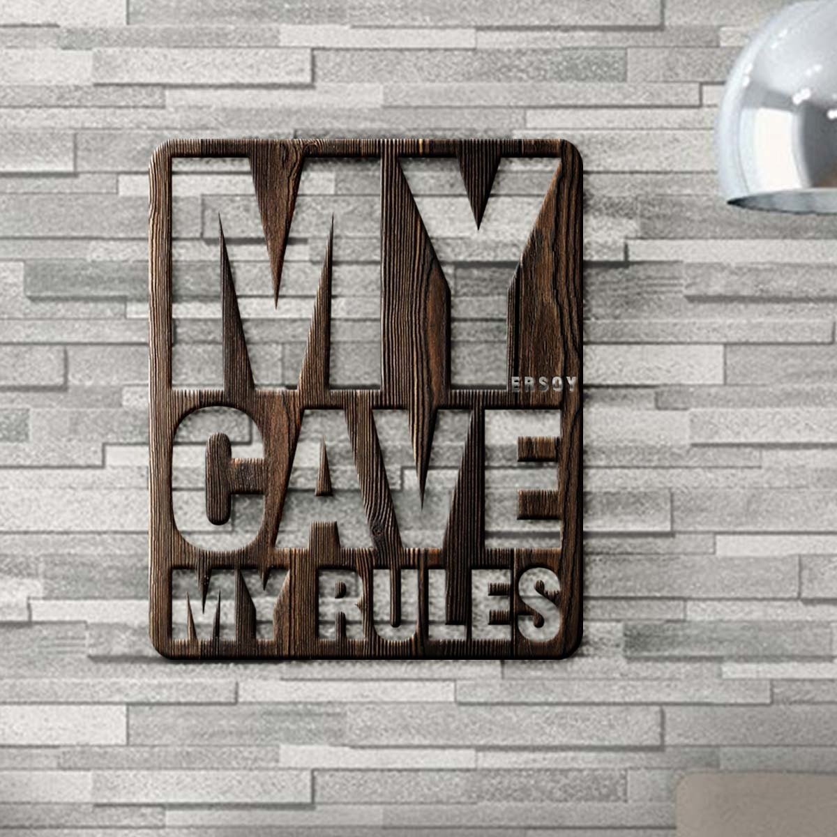 Kişiye Özel My Cave My Rules Ahşap Duvar Yazısı 2