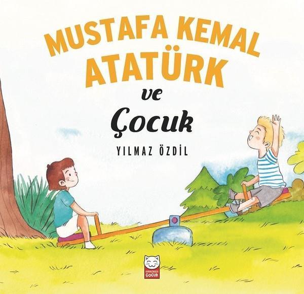 Mustafa Kemal Atatürk ve Çocuk Kırmızı Kedi Yayınları Kırmızı Kedi