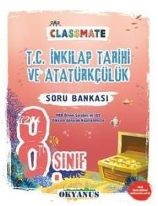 Okyanus Yayınları 8. Sınıf Classmate T.C. İnkılap Tarihi ve Atatürkçülük Soru Bankası