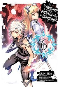 Is It Wrong to Try to Pick Up Girls in a Dungeon?, Vol. 6