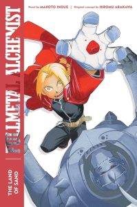 Fullmetal Alchemist: The Land of Sand: Second Edition (Novel)