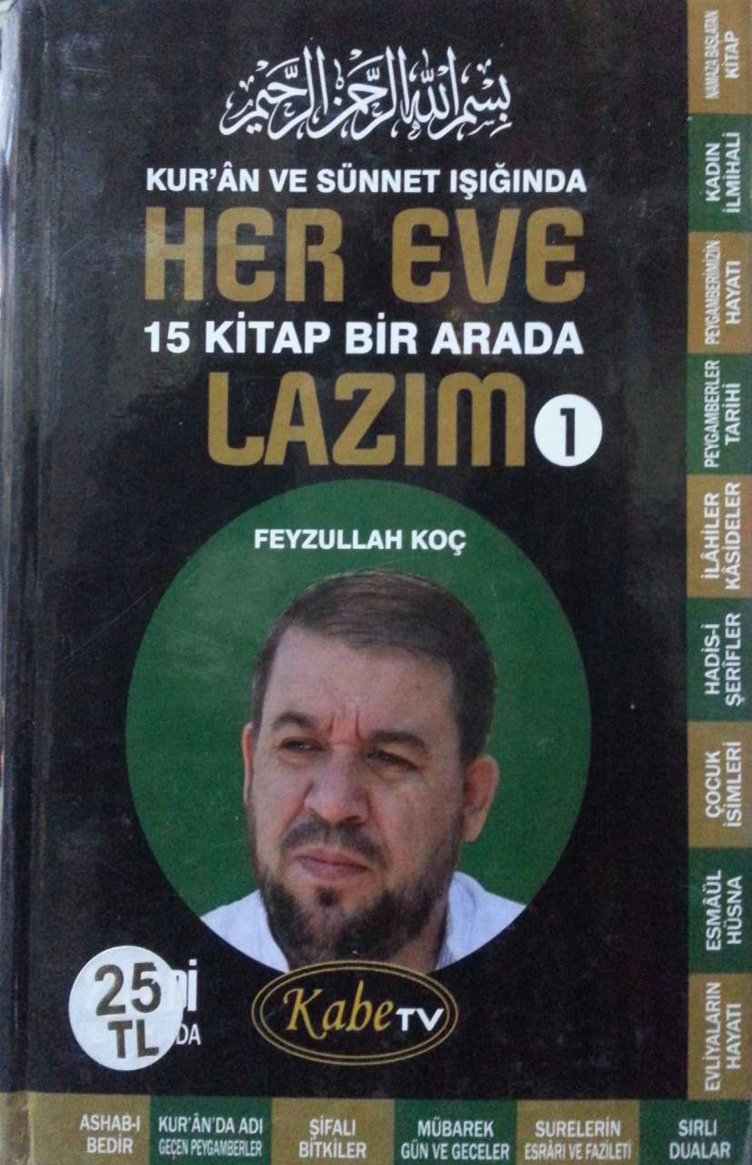 2 El Her Eve Lazim 15 Kitap Birarada Feyzullah Koc Ciltli Ithal Kagit Indirilmli Fiyati 15 00 Tl Kuran Ve Sunnet Isiginda Her Eve Lazim 15 Kitap Birarada Feyzullah Koc