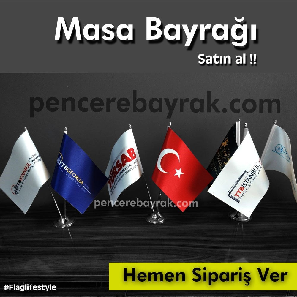 Masa Bayrak Modelleri Masa Bayrak Modelleri Pencerebayrak Com Da 20 52 Tl
